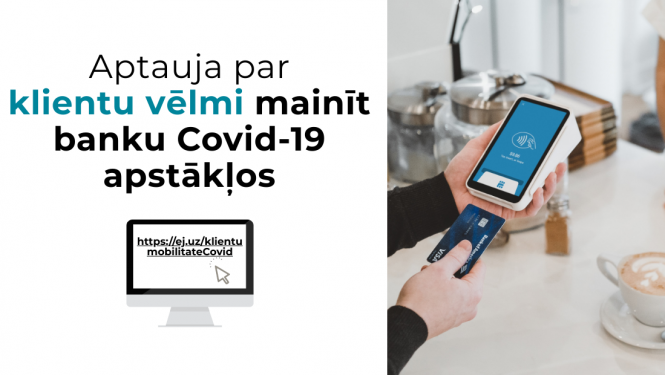 KP līdz 6. maijam aicina piedalīties aptaujā par banku pakalpojumu izmantošanu COVID-19 laikā