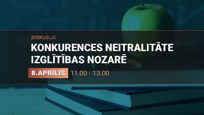 Diskusija par konkurences neitralitāti izglītības nozarē