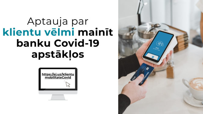 KP līdz 6. maijam aicina piedalīties aptaujā par banku pakalpojumu izmantošanu COVID-19 laikā