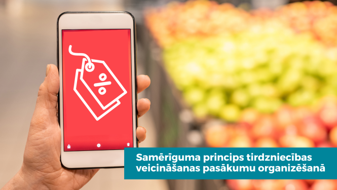 Samērīguma princips tirdzniecības veicināšanas pasākumu organizēšanā