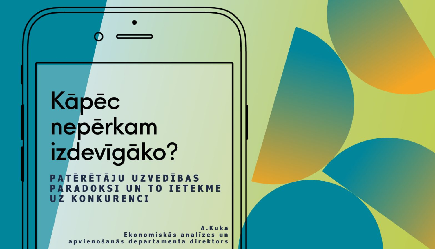 Kapēc nepērkam izdevīgāko