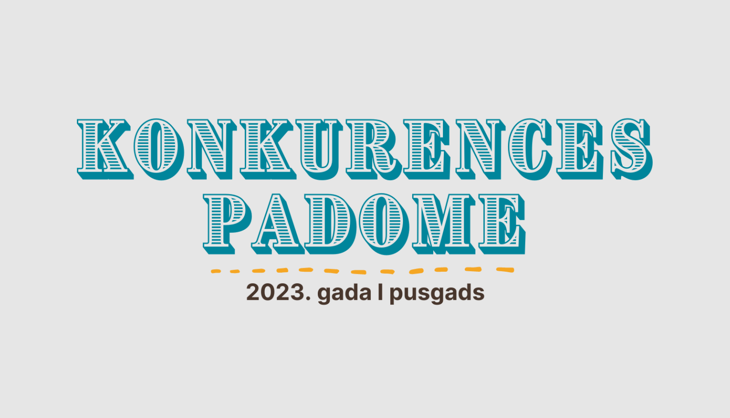 Konkurences padomes 2023. gada 1. pusgads