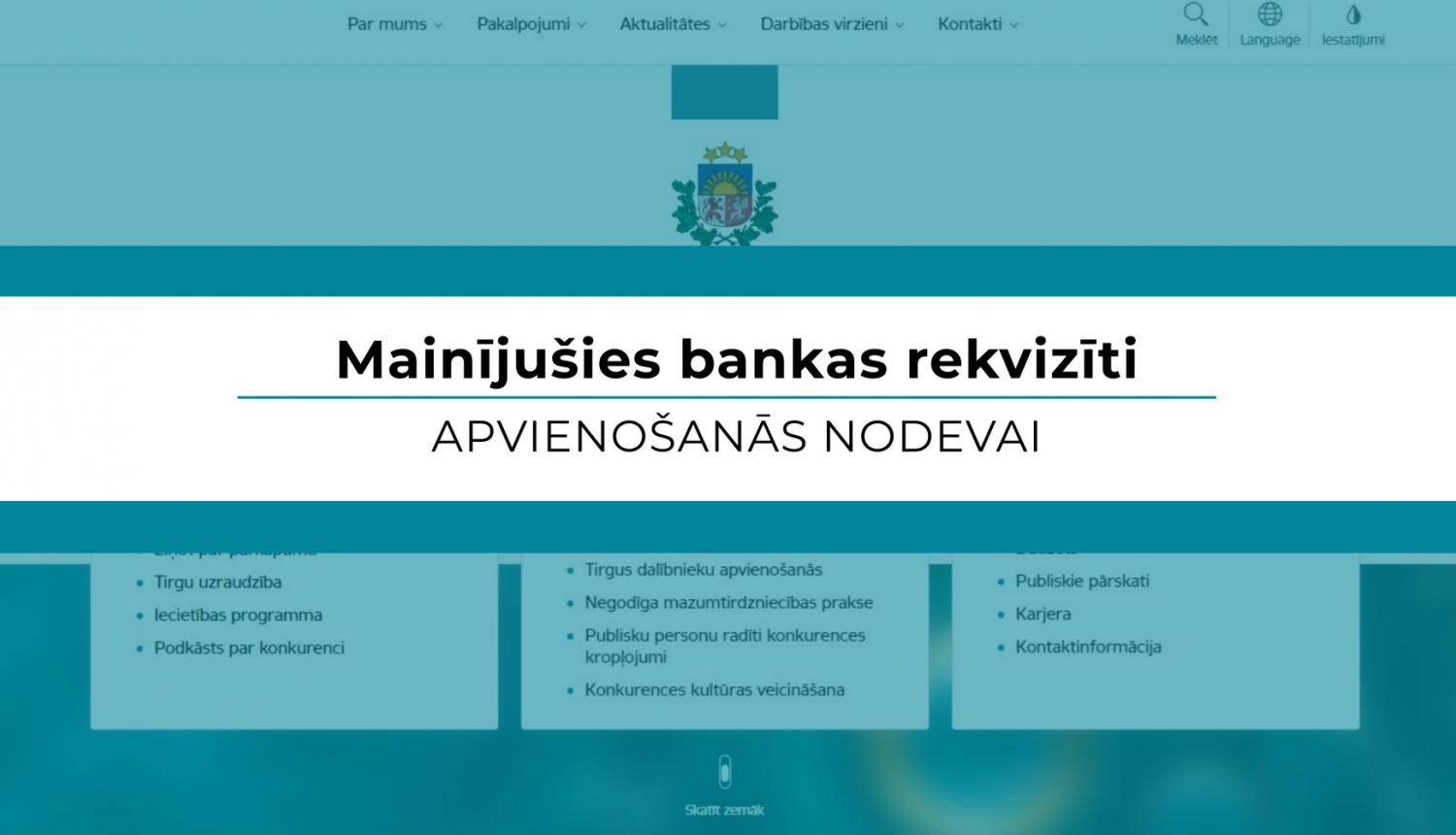 Konkurences padomei no 2021.gada janvāra ir mainījušies bankas rekvizīti apvienošanās nodevas iemaksai